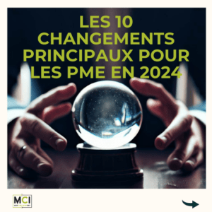 PME : les 10 changements majeurs qui vous attendent en 2024 et au-delà
